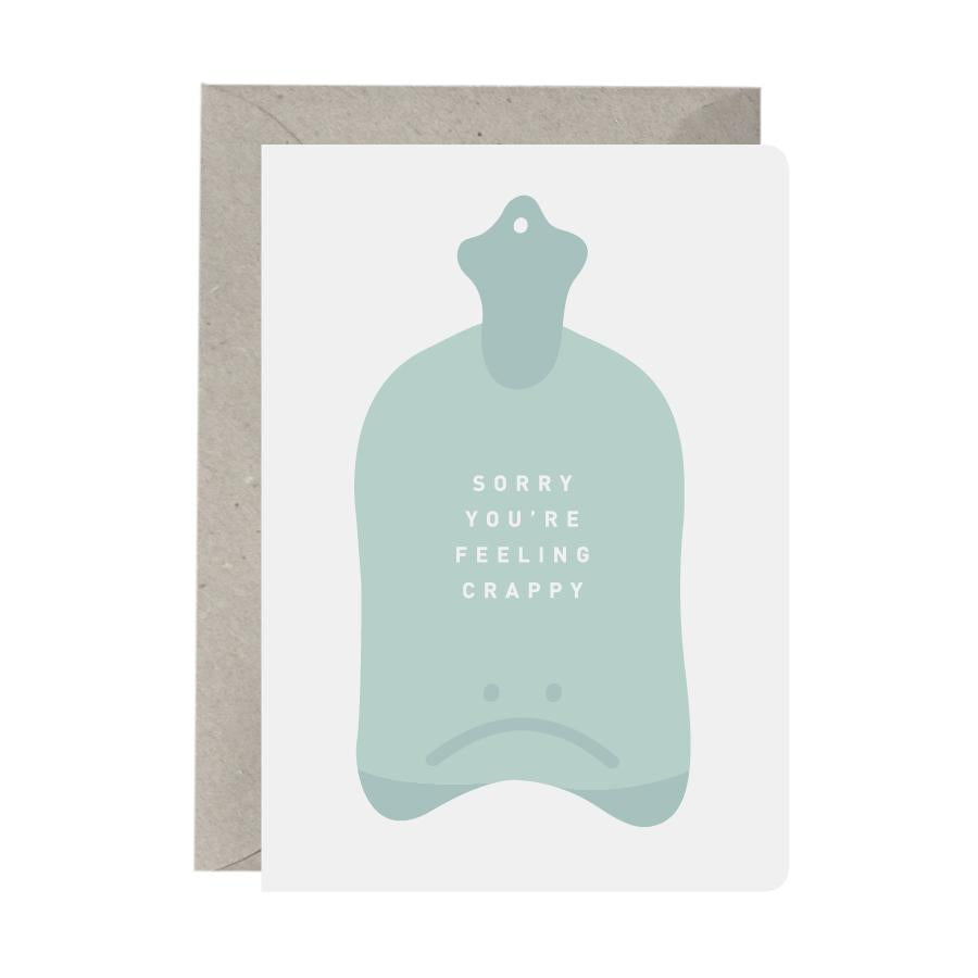 Sorry You’re Feeling Crappy - Greeting Card Sorry You’re Feeling Crappy - Greeting Card